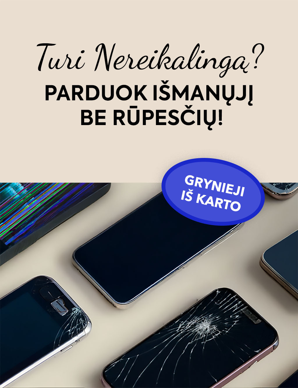 Turi nereikalingą išmanųjį? Parduok be rūpesčių!